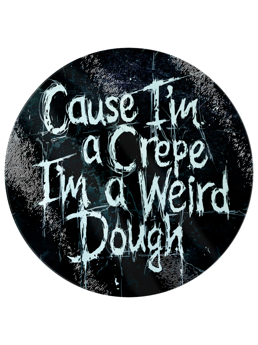 Cause I'm A Crepe, I'm A Weird Dough Glass Chopping Board Radiohead Music Lover