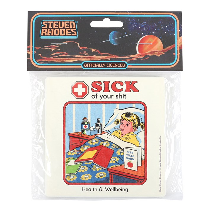 Steven Rhodes Sick Of Your Shit Coaster Funny Retro Design Tea Coffee Lovers Gift