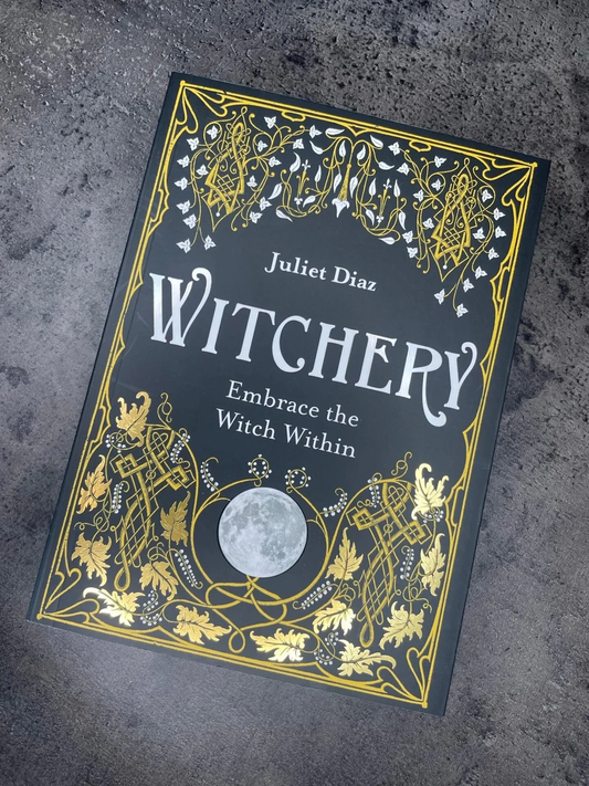 Witchery - Embrace the Witch Within by Juliet Diaz