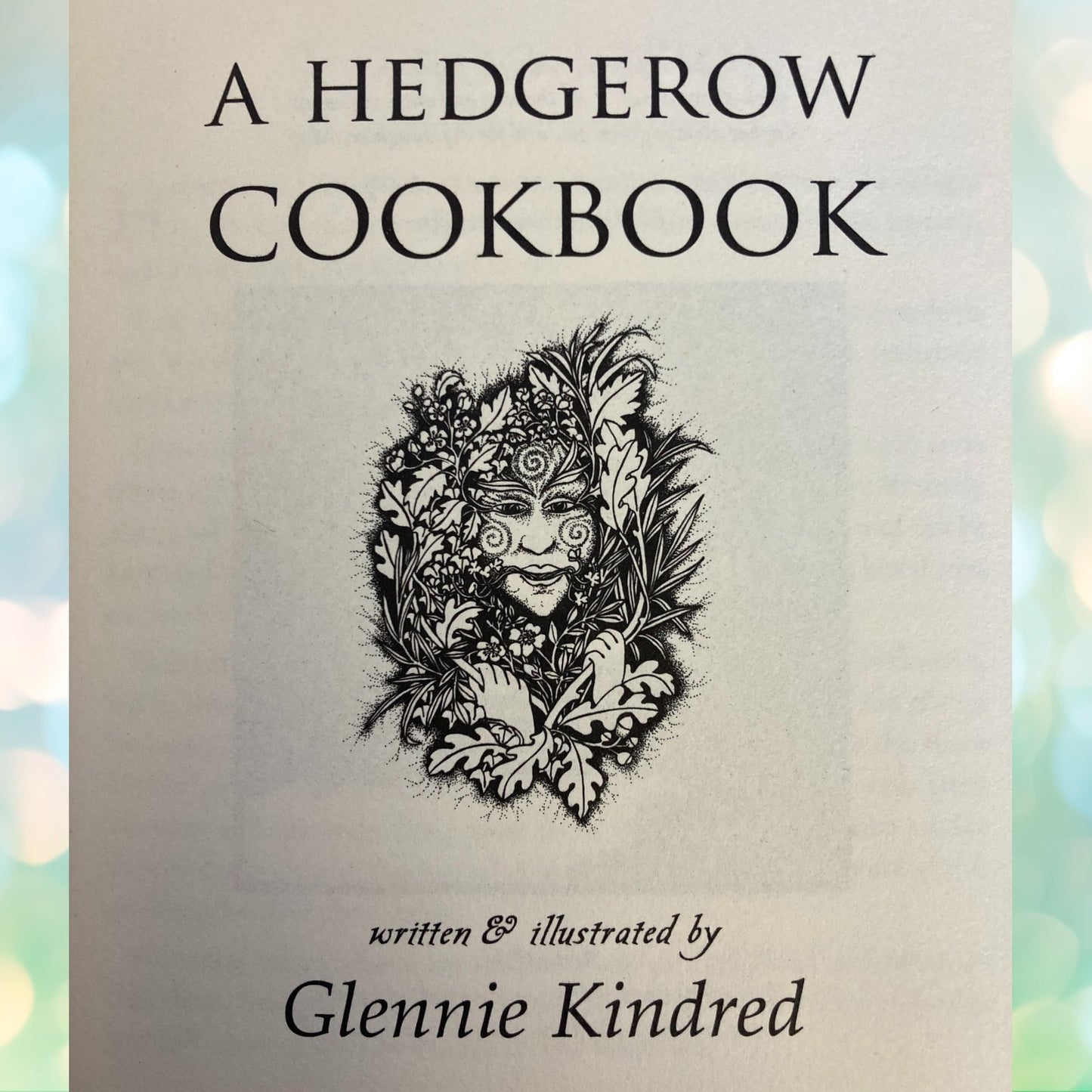 A Hedgerow Cookbook -Small paperback book by Glennie Kindred.