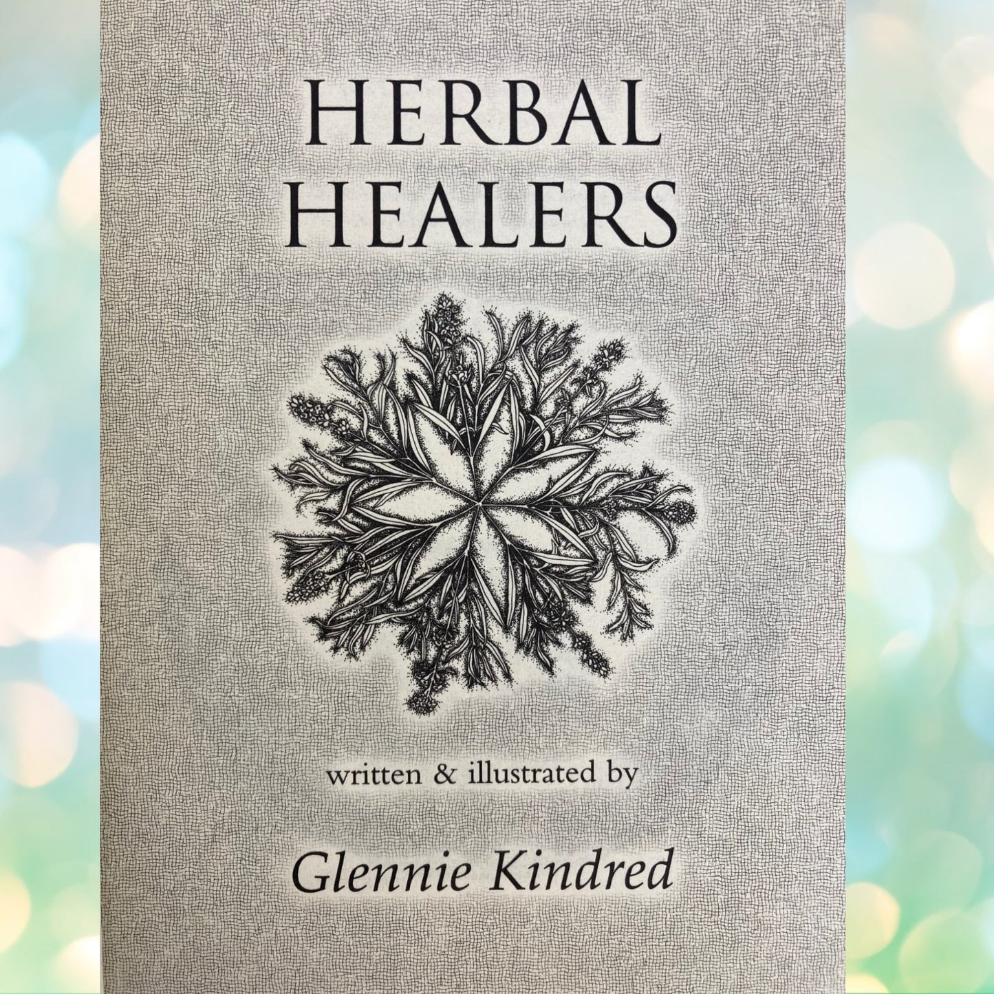 Herbal Healers small paperback book by Glennie Kindred.