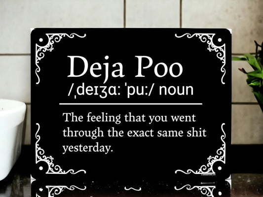 Deja Poo Metal Sign Toilet Humour Funny Bathroom Decor