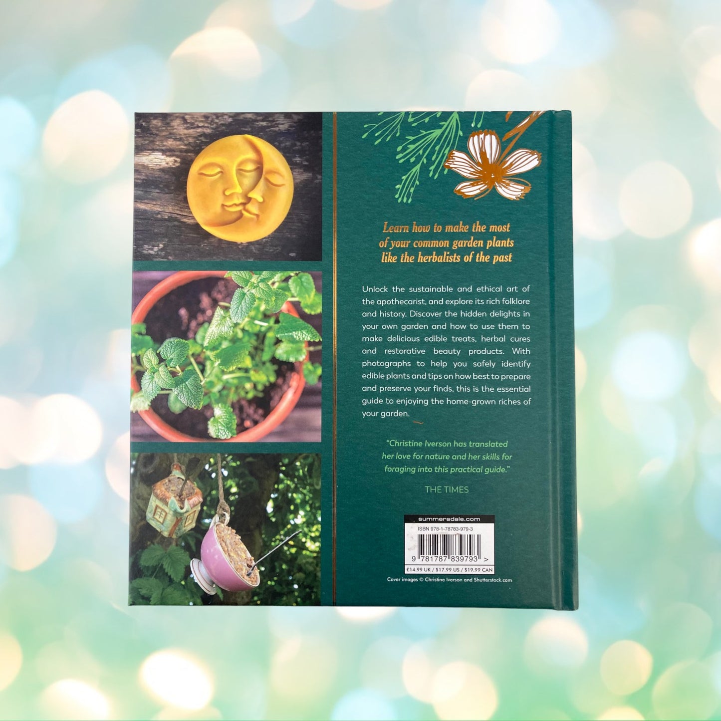 The Garden Apothecary hardback book by Christine Iverson.